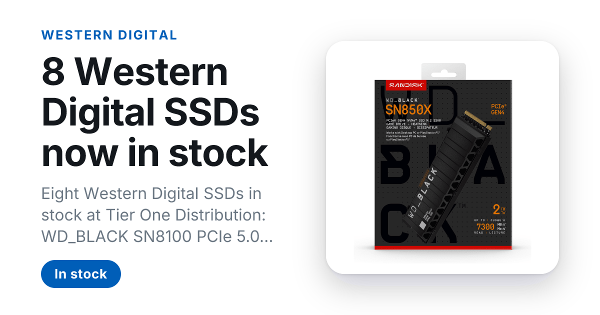 8 Western Digital SSDs now in stock
